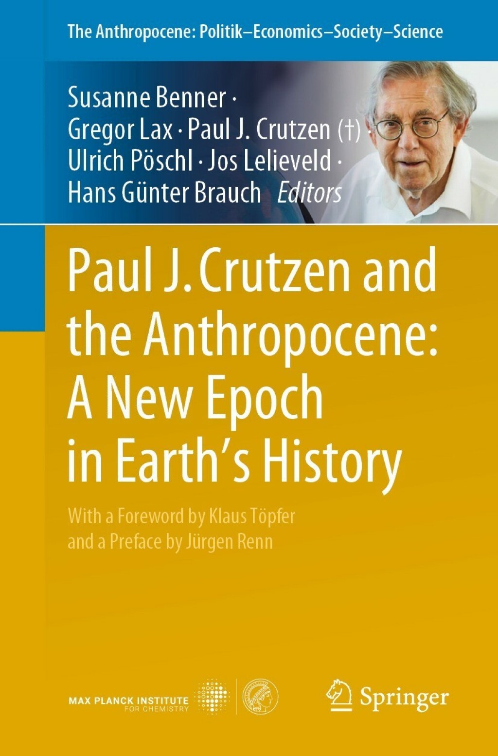 Paul J. Crutzen and the Anthropocene: A New Epoch in Earthâ€™s History  â€“ PDF/EPUB Version Downloadable