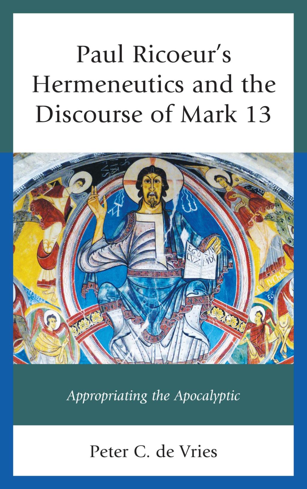 Paul Ricoeur's Hermeneutics and the Discourse of Mark 13 Appropriating the Apocalyptic 1st Edition â€“ PDF/EPUB Version Downloadable