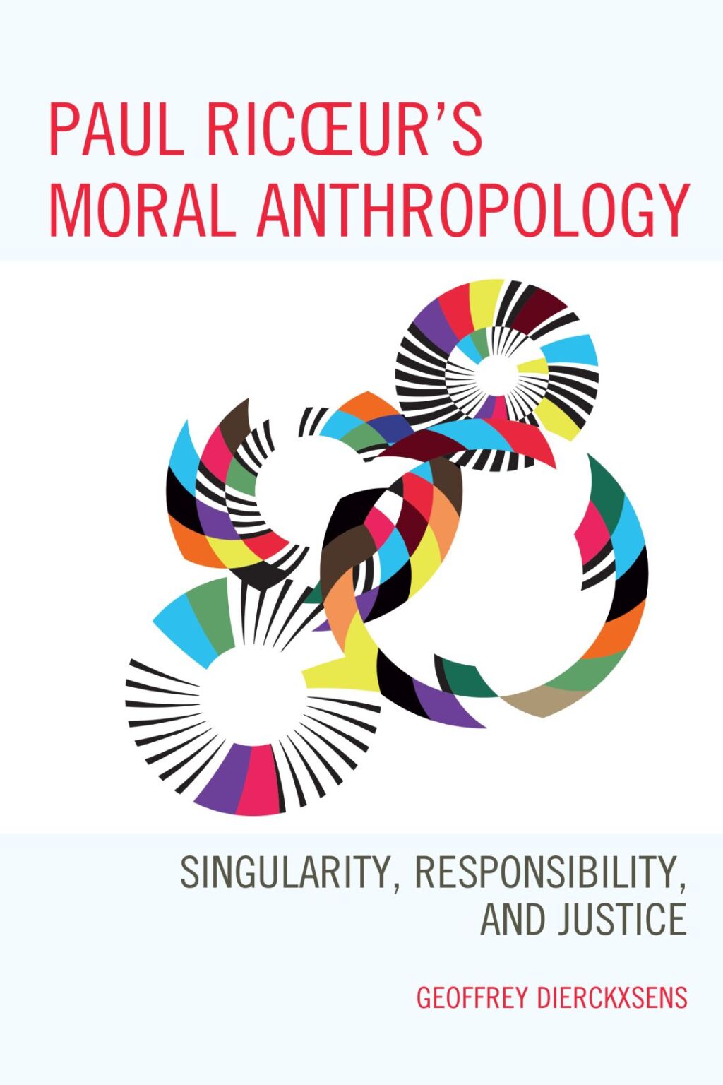 Paul Ricoeur's Moral Anthropology Singularity, Responsibility, and Justice 1st Edition â€“ PDF/EPUB Version Downloadable