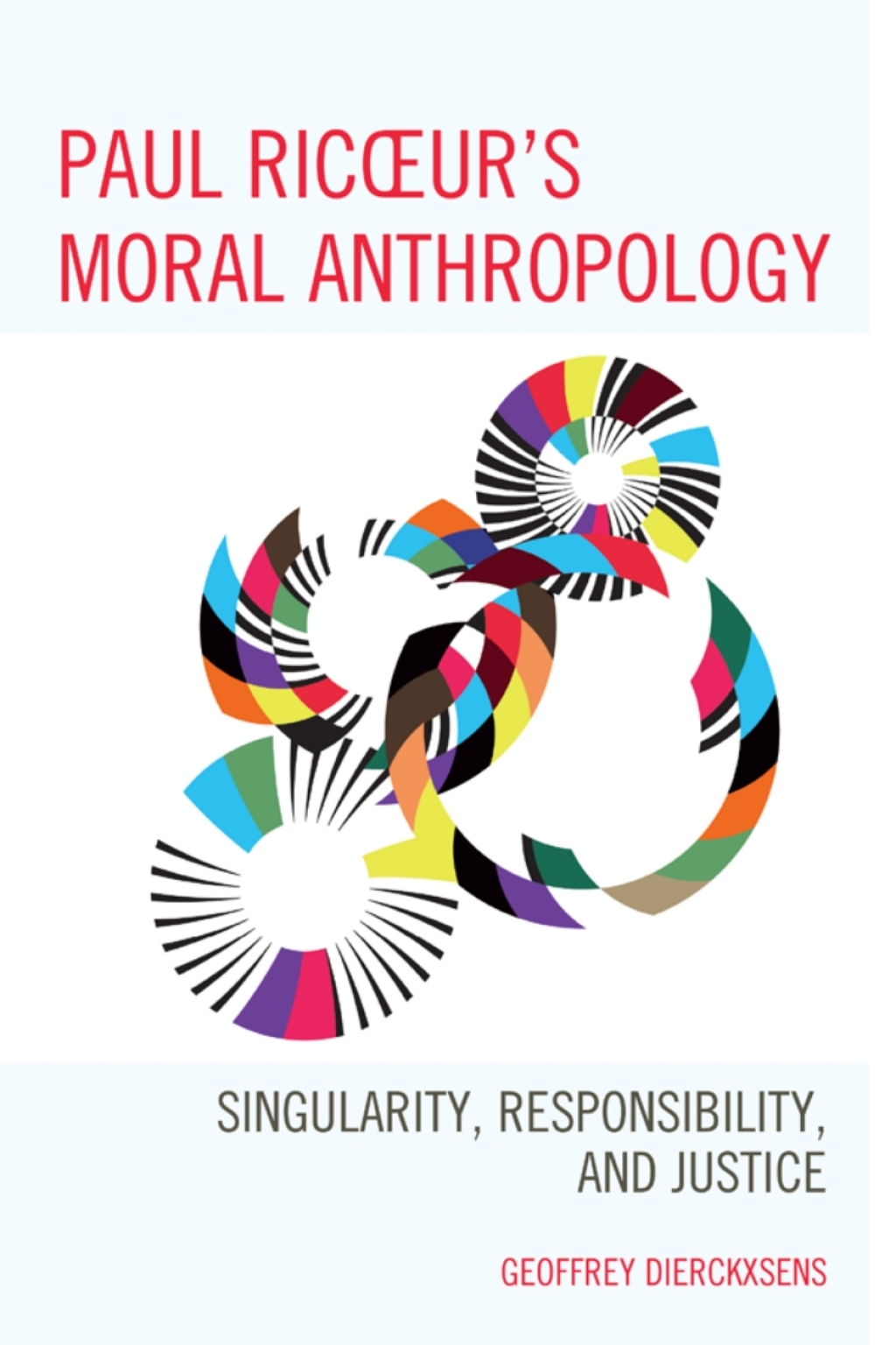 Paul Ricoeur's Moral Anthropology Singularity, Responsibility, and Justice 1st Edition â€“ PDF/EPUB Version Downloadable