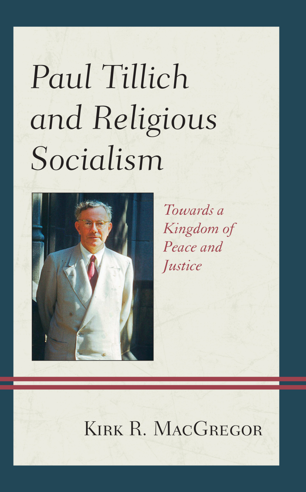 Paul Tillich and Religious Socialism Towards a Kingdom of Peace and Justice 1st Edition â€“ PDF/EPUB Version Downloadable