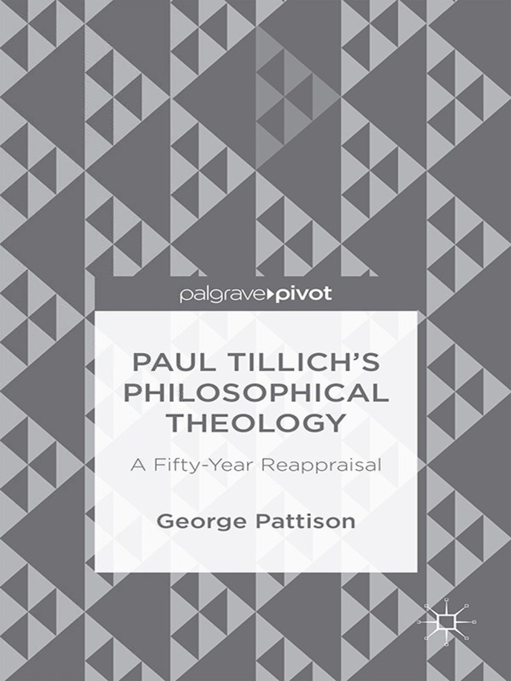 Paul Tillich's Philosophical Theology A Fifty-Year Reappraisal  â€“ PDF/EPUB Version Downloadable