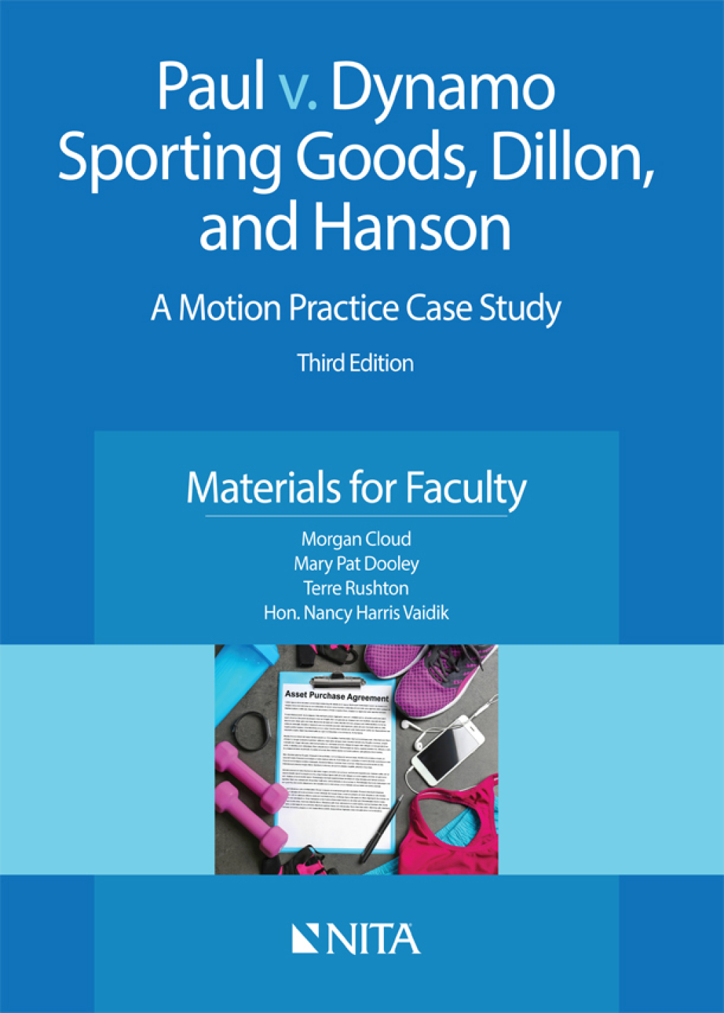 Paul v. Dynamo Sporting Goods, Dillon, and Hanson A Motion Practice Case Study, Materials for Faculty 3rd Edition â€“ PDF/EPUB Version Downloadable