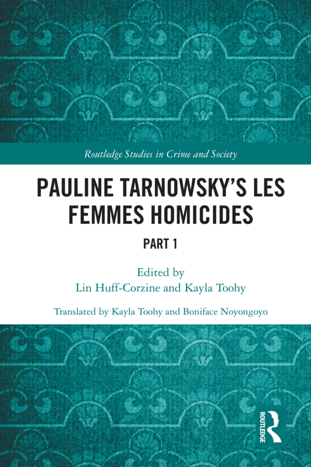Pauline Tarnowsky's Les Femmes Homicides Part I 1st Edition â€“ PDF/EPUB Version Downloadable