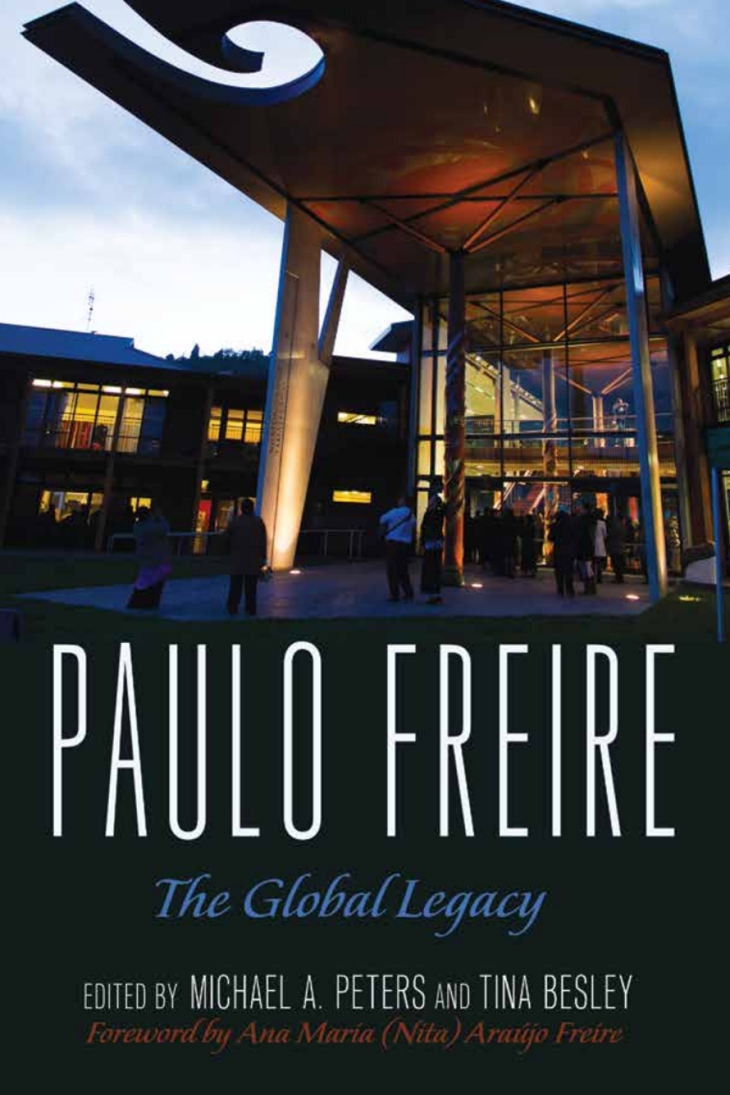 Paulo Freire The Global Legacy 1st Edition â€“ PDF/EPUB Version Downloadable