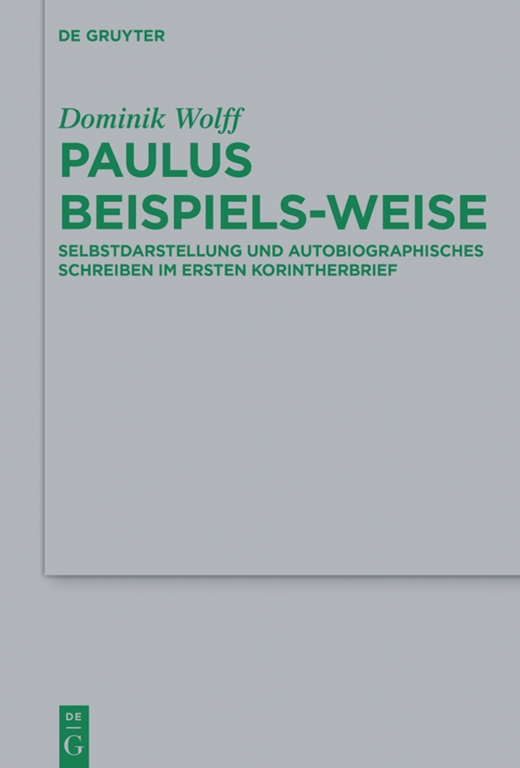 Paulus beispiels-weise Selbstdarstellung und autobiographisches Schreiben im Ersten Korintherbrief 1st Edition â€“ PDF/EPUB Version Downloadable