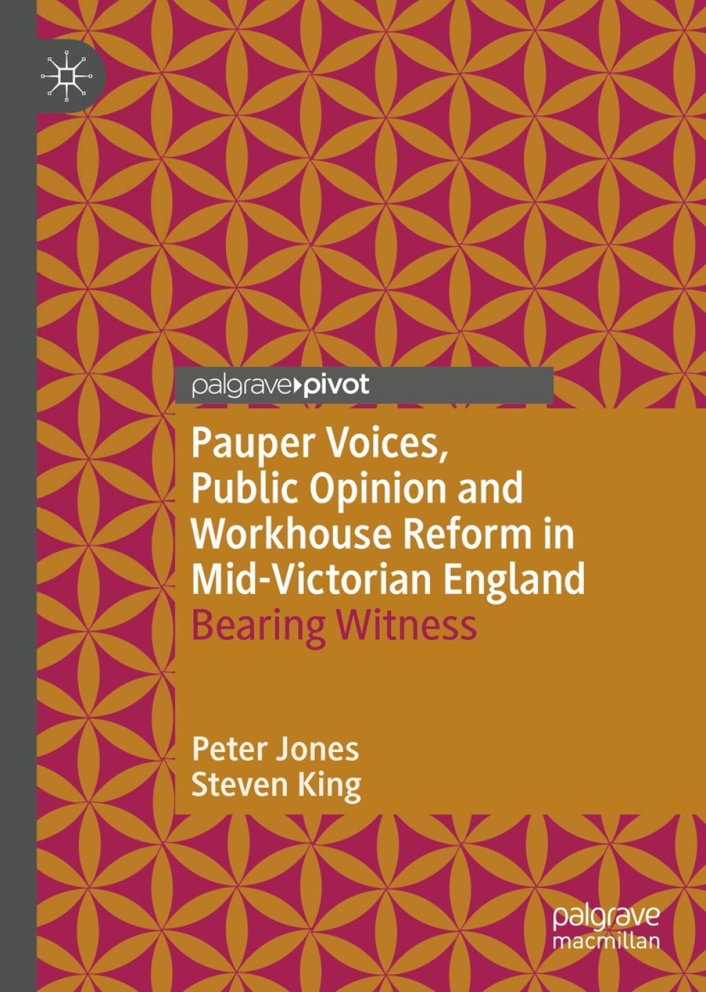Pauper Voices, Public Opinion and Workhouse Reform in Mid-Victorian England Bearing Witness  â€“ PDF/EPUB Version Downloadable