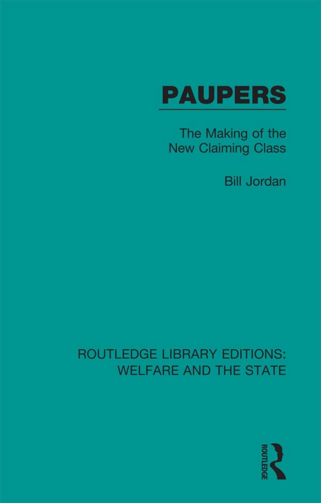 Paupers The Making of the New Claiming Class 1st Edition â€“ PDF/EPUB Version Downloadable