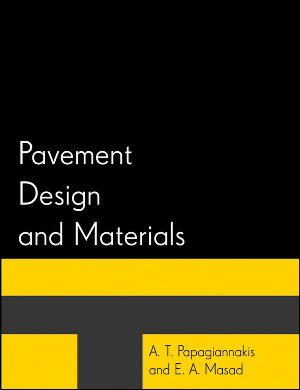Pavement Design and Materials 1st Edition â€“ PDF/EPUB Version Downloadable