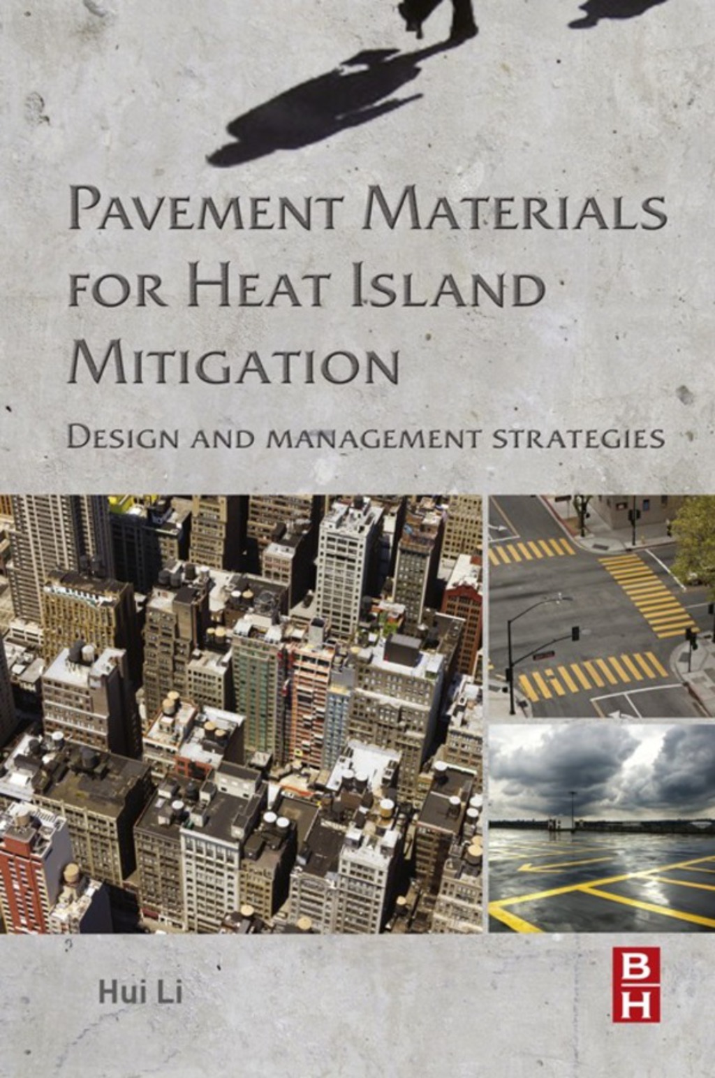 Pavement Materials for Heat Island Mitigation: Design and Management Strategies  â€“ PDF/EPUB Version Downloadable