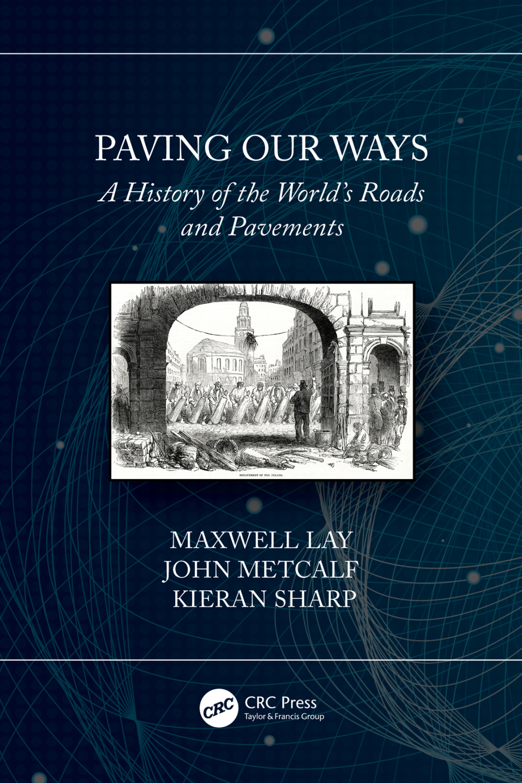 Paving Our Ways A History of the Worldâ€™s Roads and Pavements 1st Edition â€“ PDF/EPUB Version Downloadable