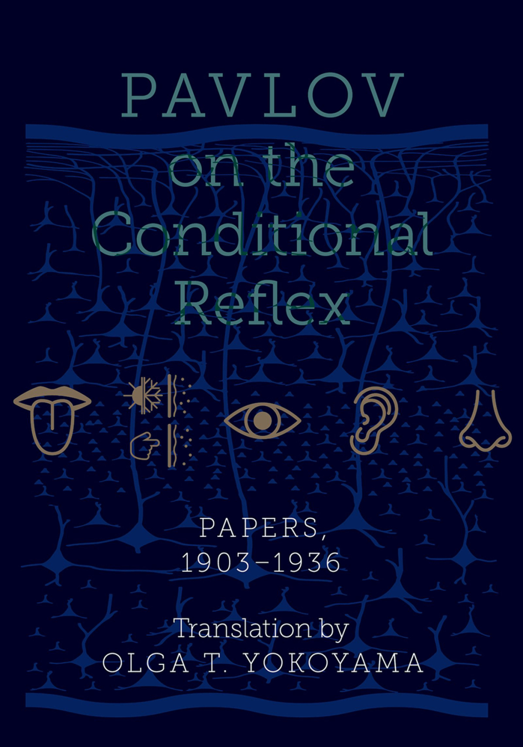 Pavlov on the Conditional Reflex Papers, 1903-1936  â€“ PDF/EPUB Version Downloadable