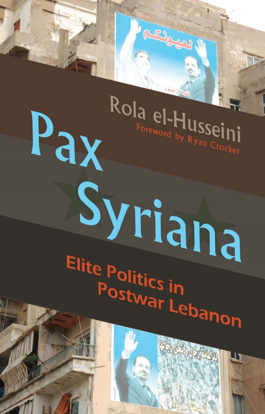 Pax Syriana Elite Politics in Postwar Lebanon  â€“ PDF/EPUB Version Downloadable