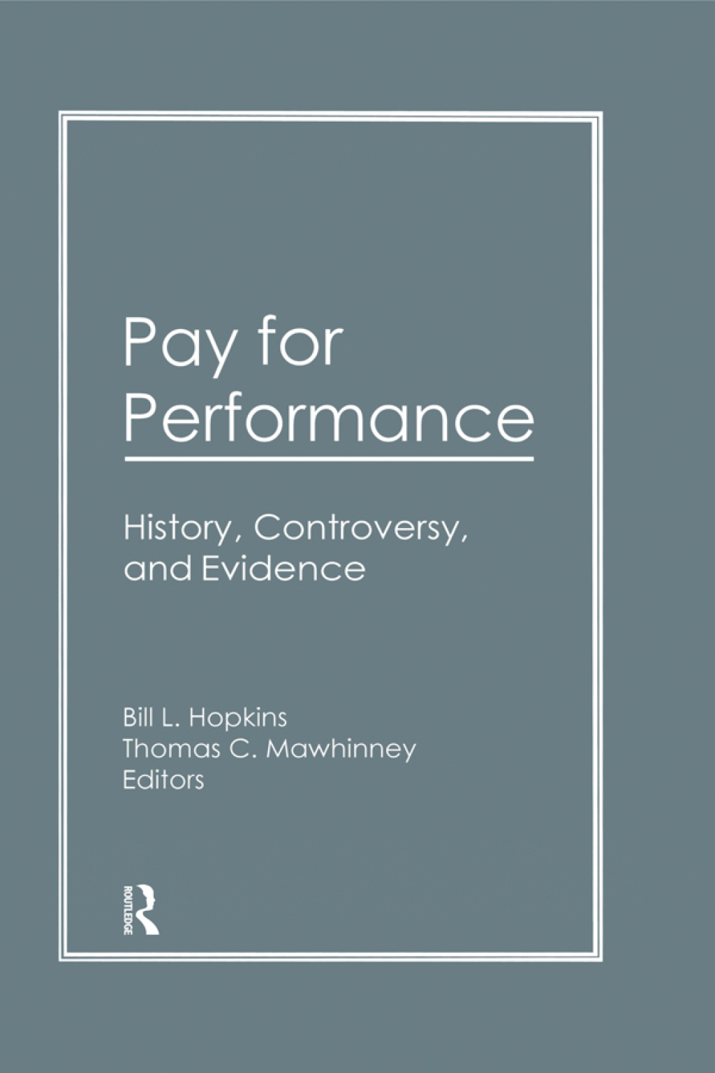 Pay for Performance History, Controversy, and Evidence 1st Edition â€“ PDF/EPUB Version Downloadable