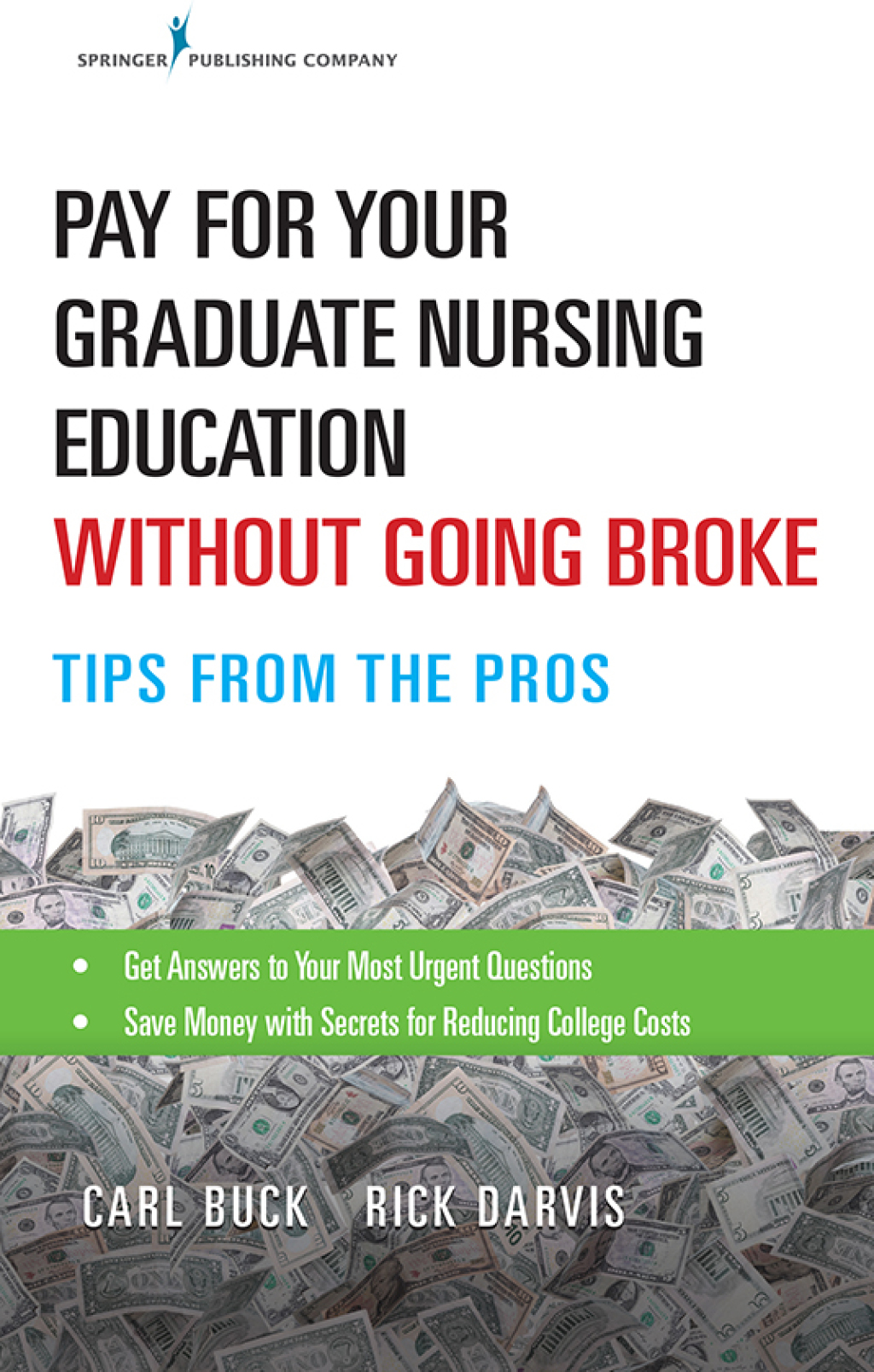 Pay for Your Graduate Nursing Education Without Going Broke Tips from the Pros 1st Edition - (PDF/EPUB Version)