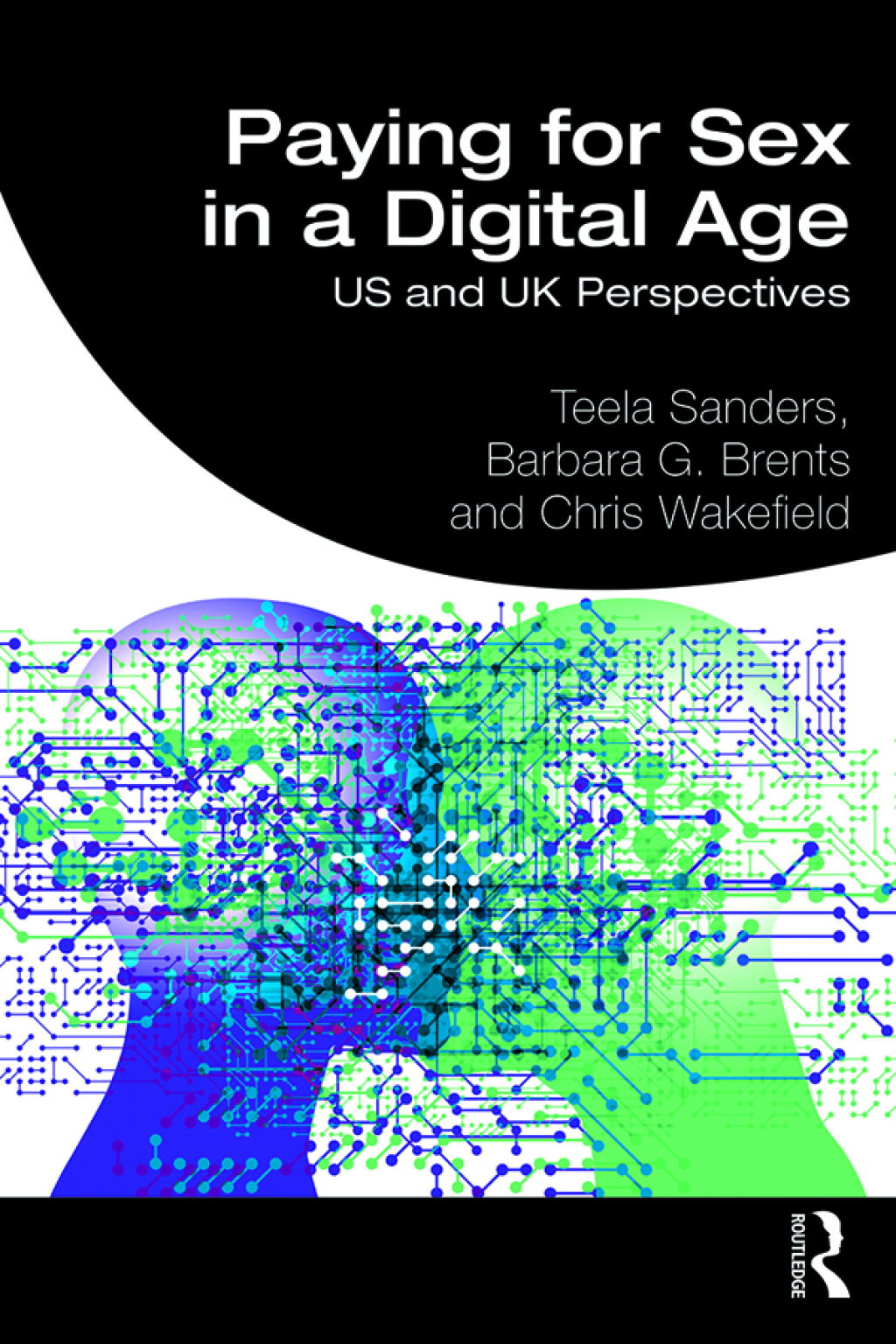 Paying for Sex in a Digital Age US and UK Perspectives 1st Edition â€“ PDF/EPUB Version Downloadable