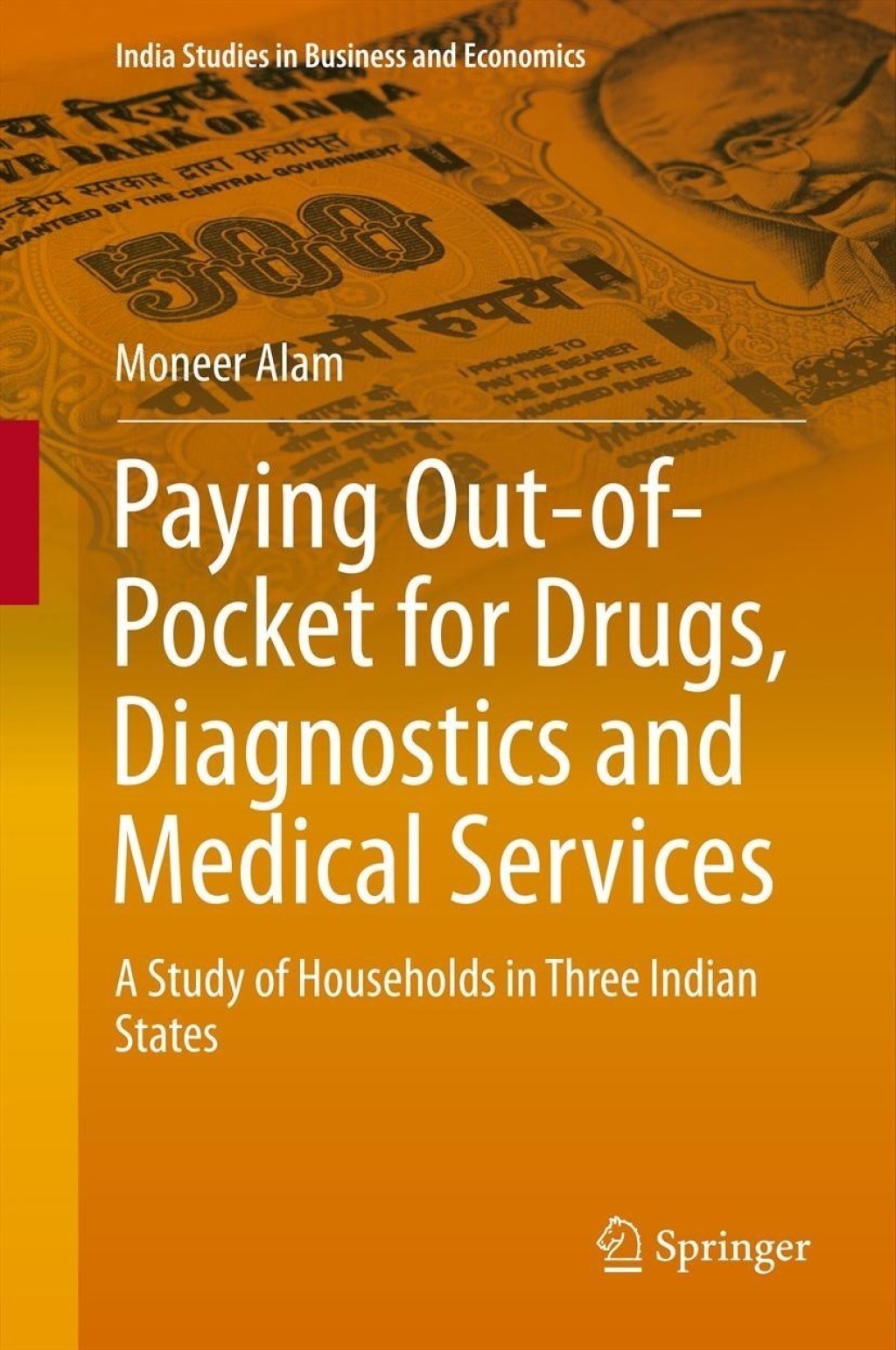 Paying Out-of-Pocket for Drugs, Diagnostics and Medical Services A Study of Households in Three Indian States  â€“ PDF/EPUB Version Downloadable