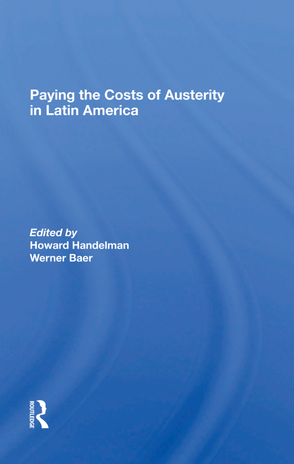 Paying The Costs Of Austerity In Latin America 1st Edition â€“ PDF/EPUB Version Downloadable