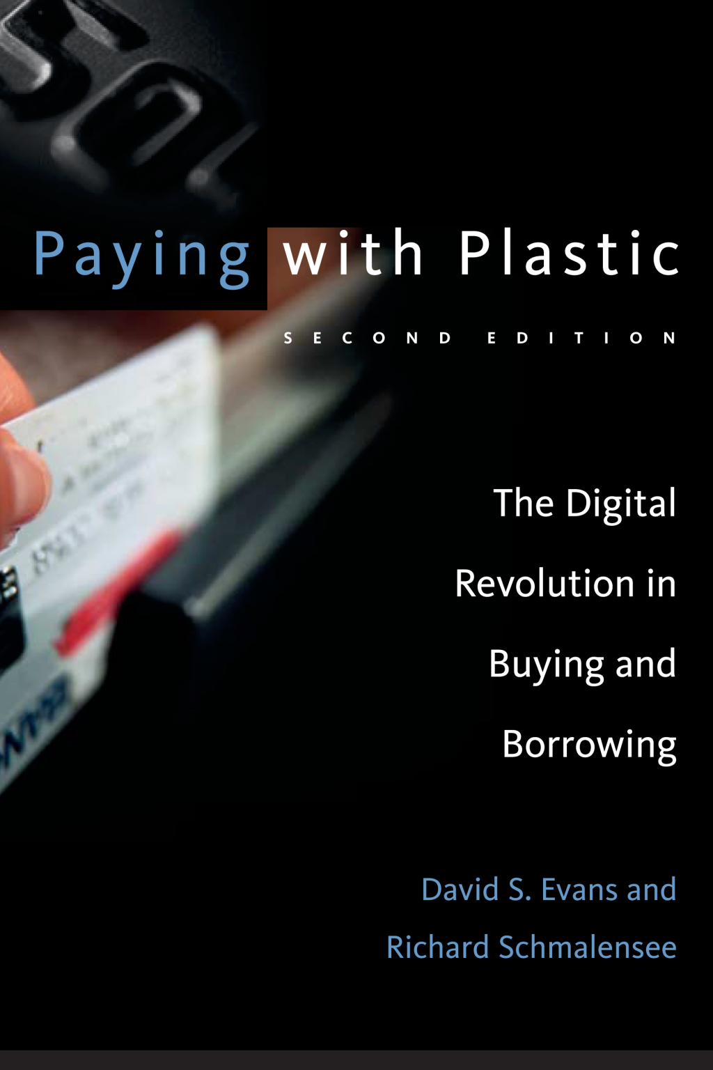 Paying with Plastic, second edition The Digital Revolution in Buying and Borrowing 2nd Edition - (PDF/EPUB Version)