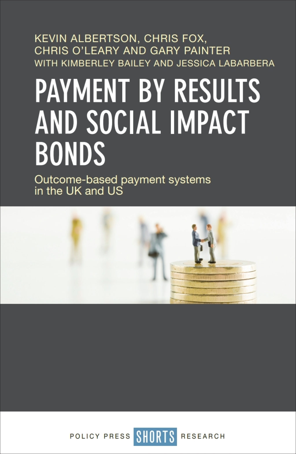 Payment by Results and Social Impact Bonds Outcome-Based Payment Systems in the UK and US 1st Edition â€“ PDF/EPUB Version Downloadable