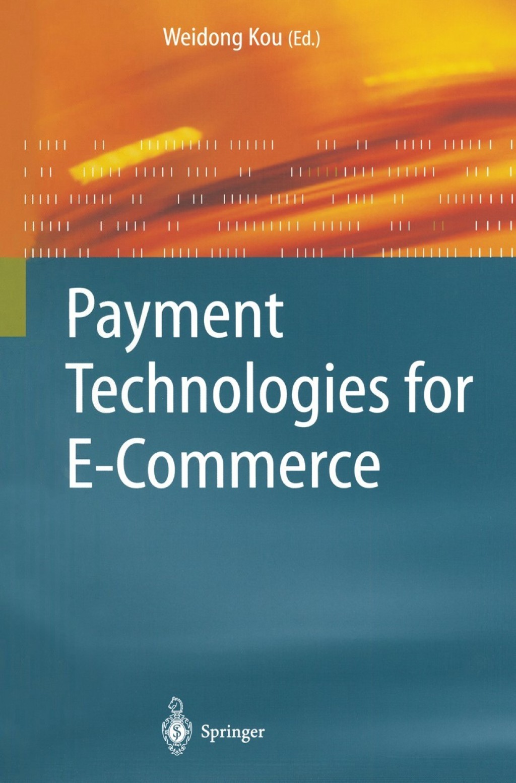 Payment Technologies for E-Commerce 1st Edition â€“ PDF/EPUB Version Downloadable