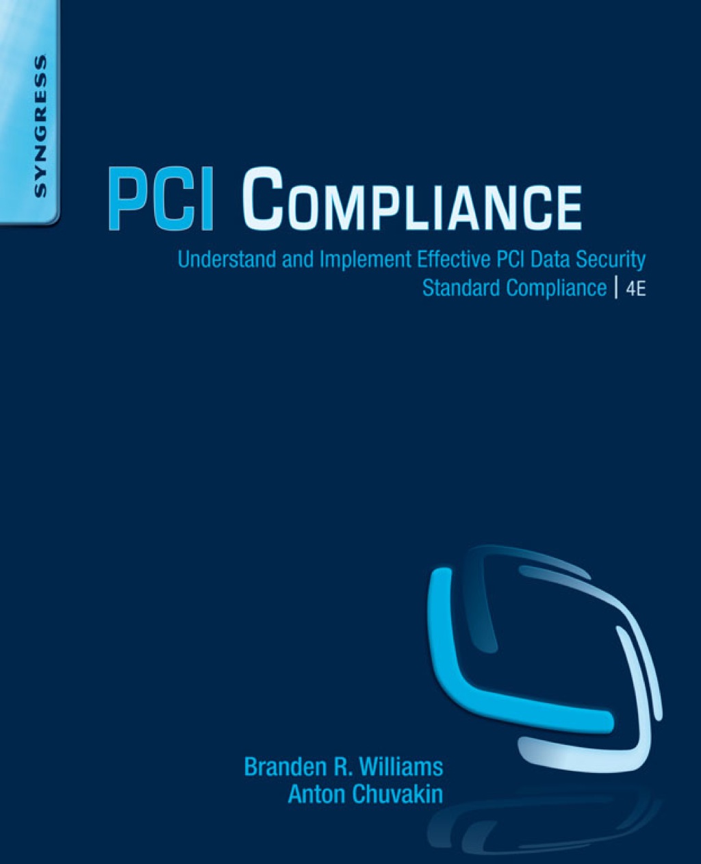 PCI Compliance: Understand and Implement Effective PCI Data Security Standard Compliance 4th Edition â€“ PDF/EPUB Version Downloadable