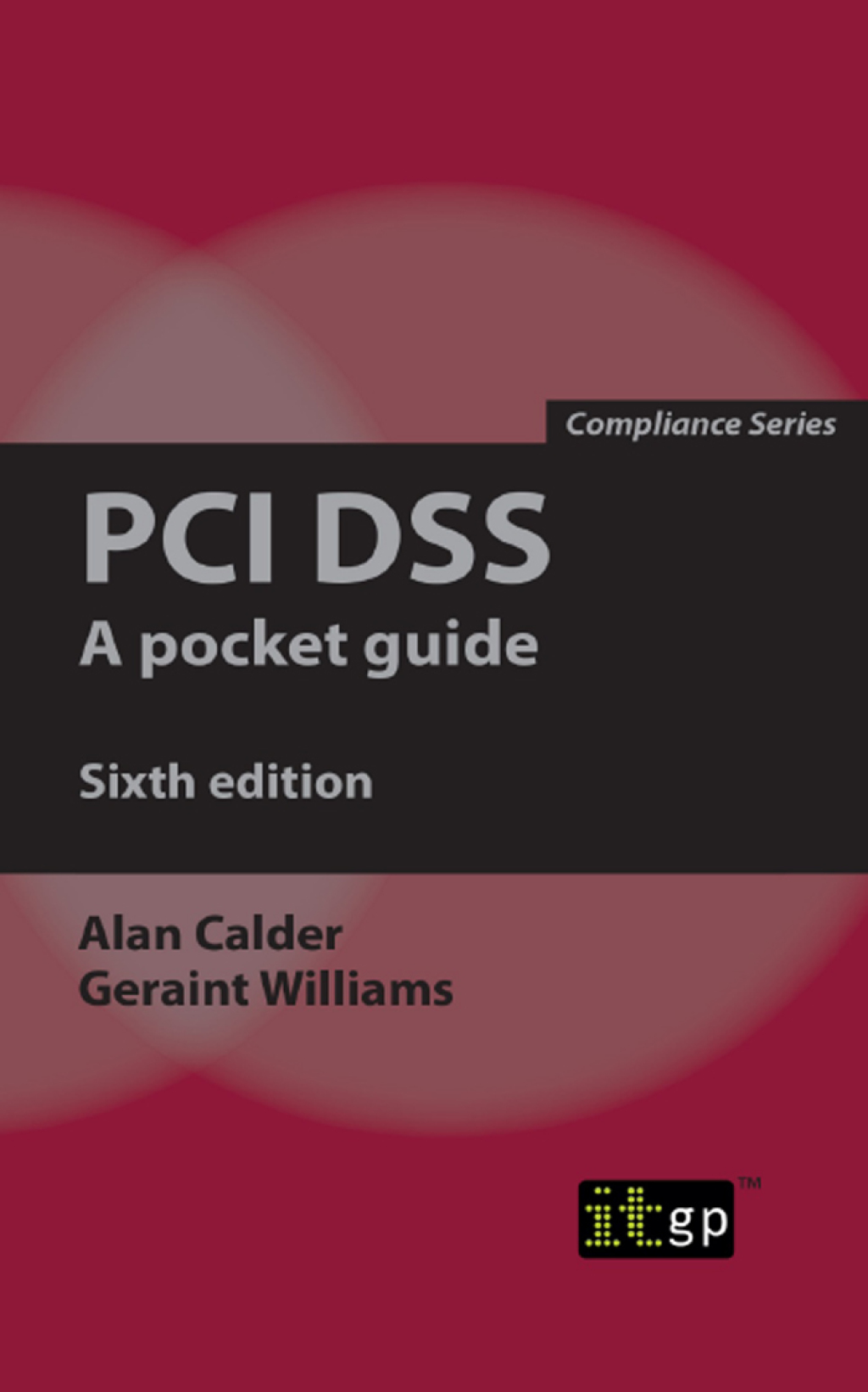 PCI DSS: A pocket guide, sixth edition 6th Edition â€“ PDF/EPUB Version Downloadable