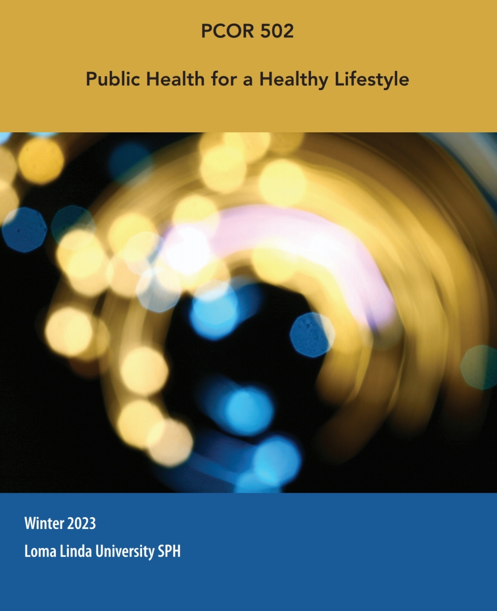 PCOR 502 - Public Health for a Healthy Lifestyle - Winter 2023(Custom VitalSource eBook for Loma Linda University)  â€“ PDF/EPUB Version Downloadable