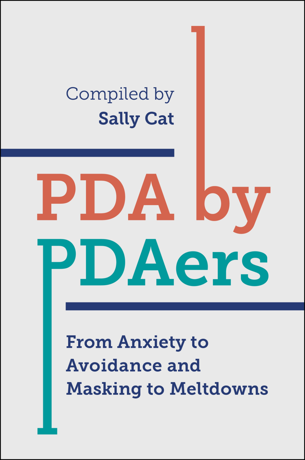 PDA by PDAers From Anxiety to Avoidance and Masking to Meltdowns 1st Edition - (PDF/EPUB Version)