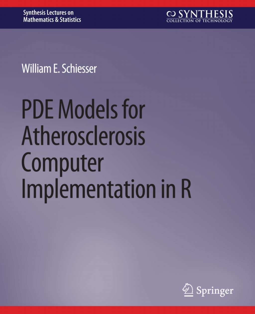 PDE Models for Atherosclerosis Computer Implementation in R  â€“ PDF/EPUB Version Downloadable