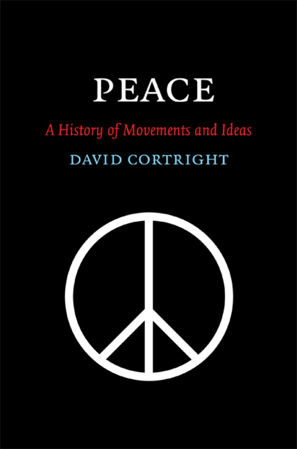 Peace A History of Movements and Ideas 1st Edition â€“ PDF/EPUB Version Downloadable
