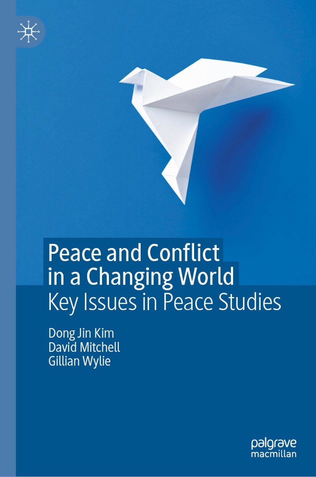 Peace and Conflict in a Changing World Key Issues in Peace Studies  â€“ PDF/EPUB Version Downloadable