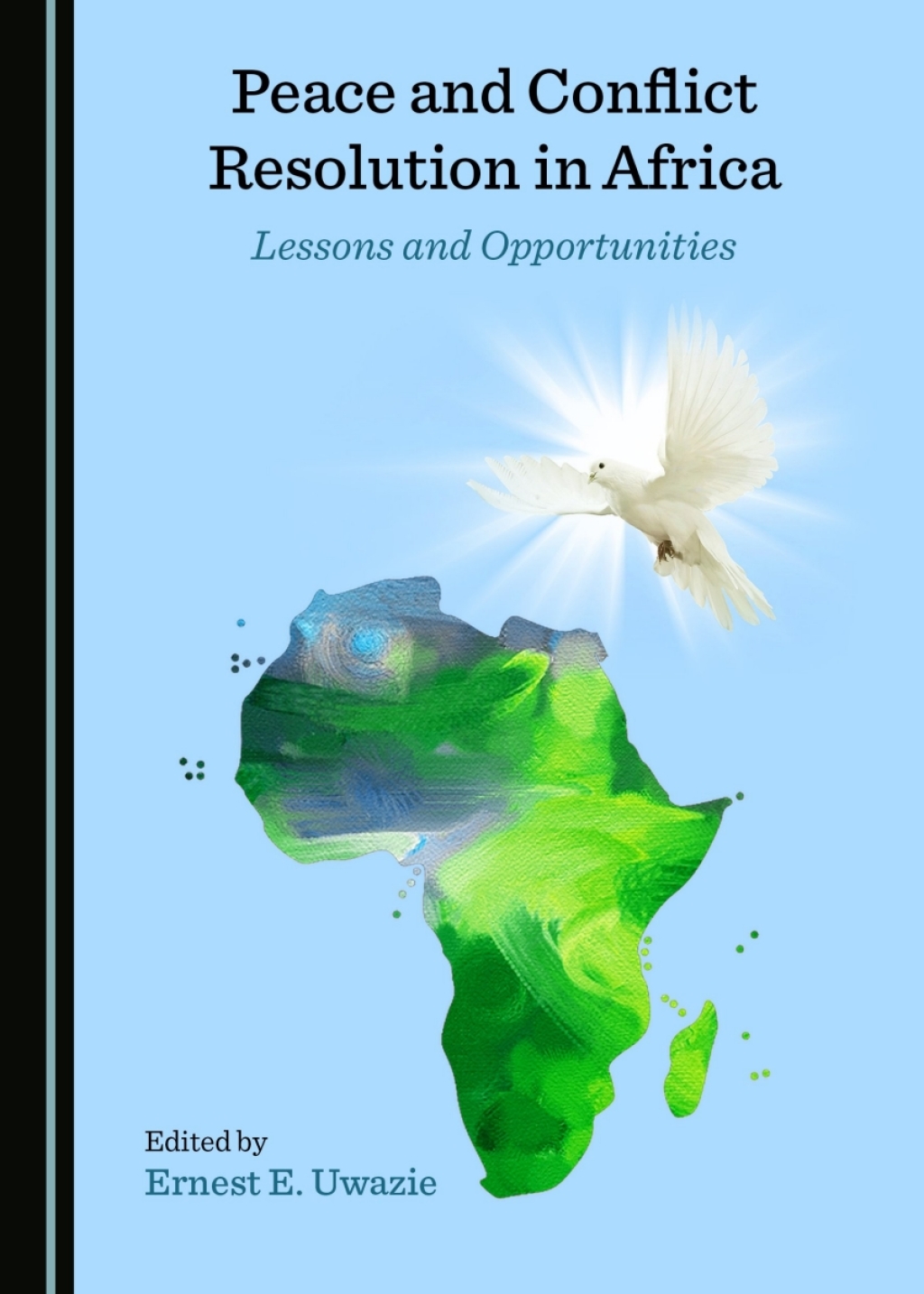 Peace and Conflict Resolution in Africa Lessons and Opportunities 1st Edition â€“ PDF/EPUB Version Downloadable