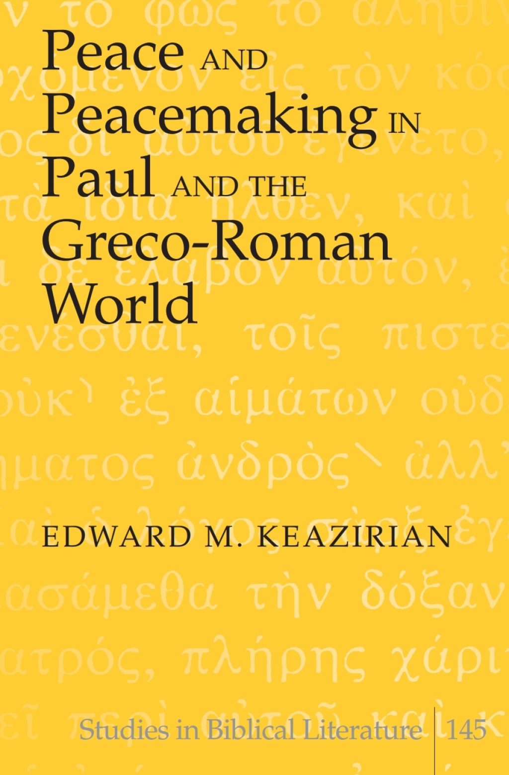 Peace and Peacemaking in Paul and the Greco-Roman World 1st Edition â€“ PDF/EPUB Version Downloadable