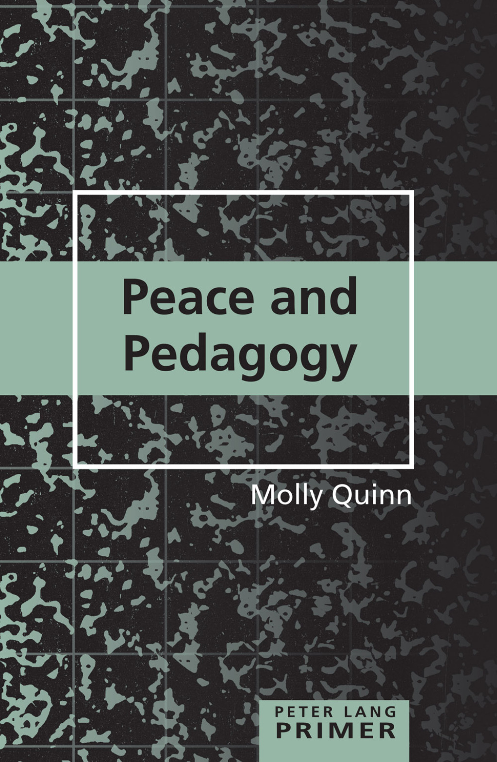 Peace and Pedagogy Primer 1st Edition - (PDF/EPUB Version)