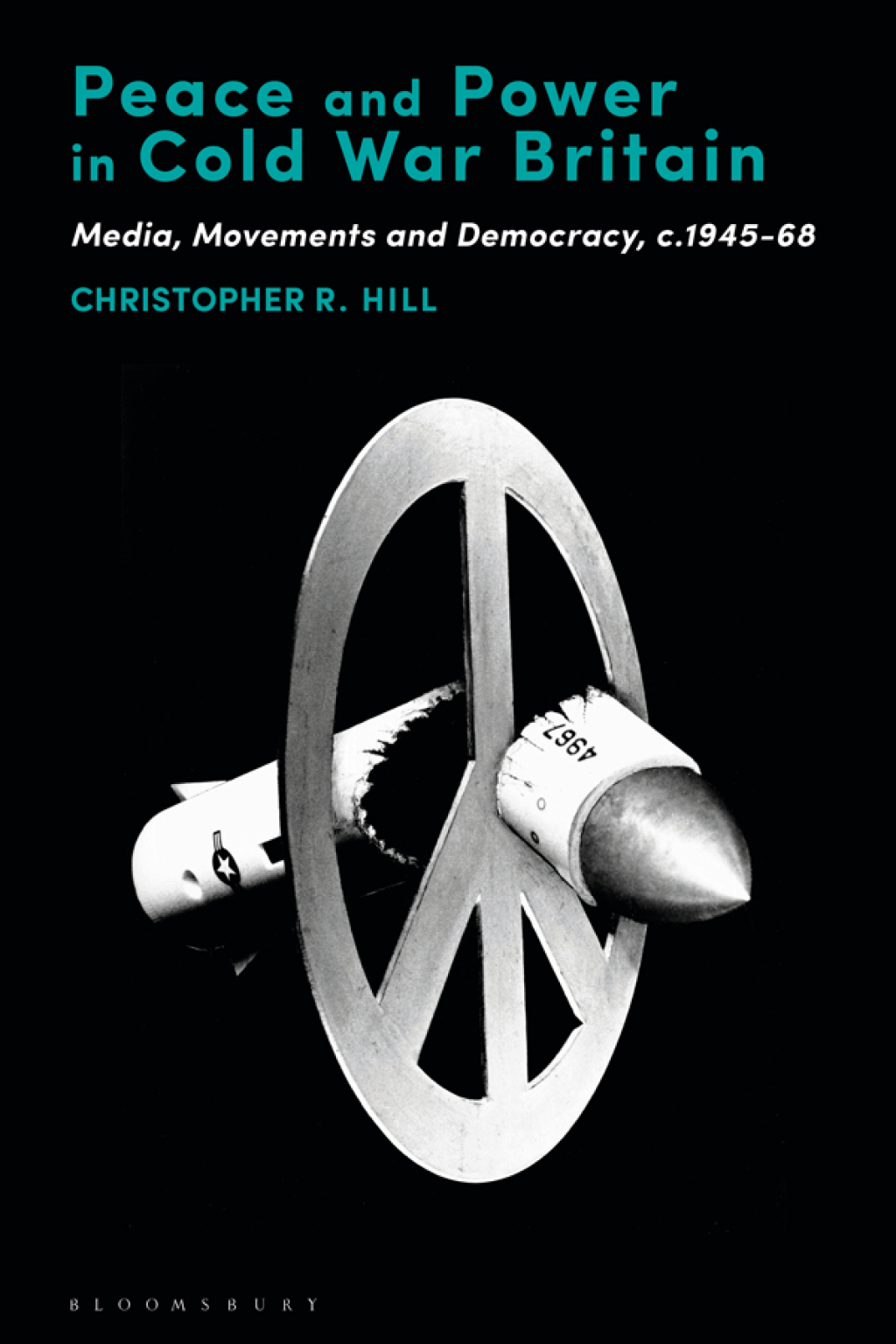 Peace and Power in Cold War Britain Media, Movements and Democracy, c.1945-68 1st Edition â€“ PDF/EPUB Version Downloadable