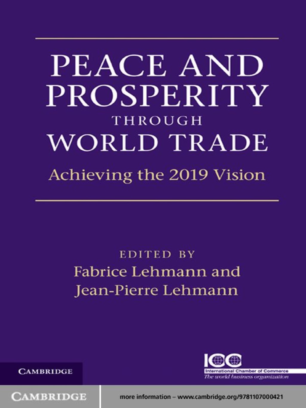 Peace and Prosperity through World Trade Achieving the 2019 Vision 1st Edition â€“ PDF/EPUB Version Downloadable