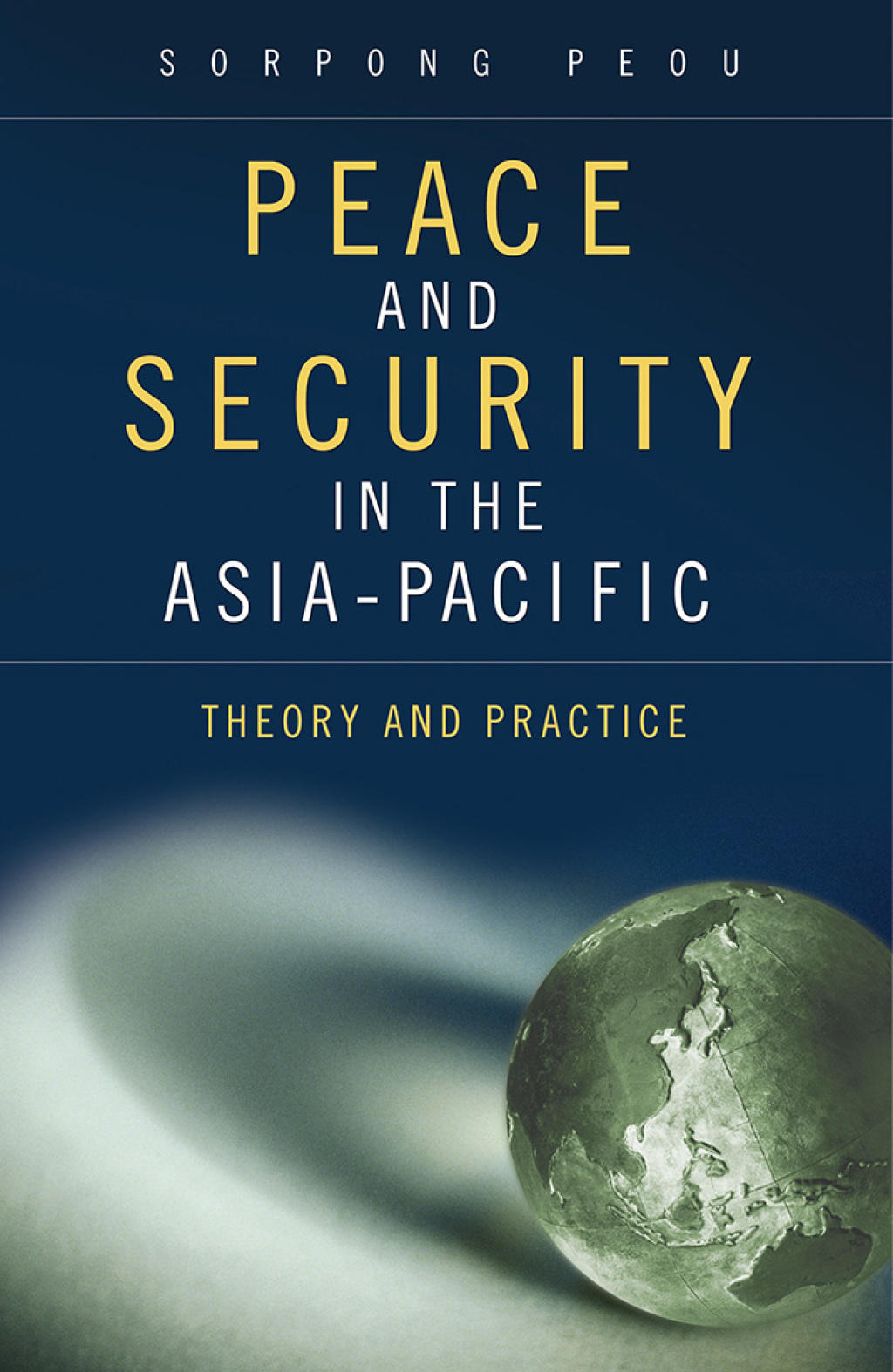 Peace and Security in the Asia-Pacific Theory and Practice 1st Edition â€“ PDF/EPUB Version Downloadable