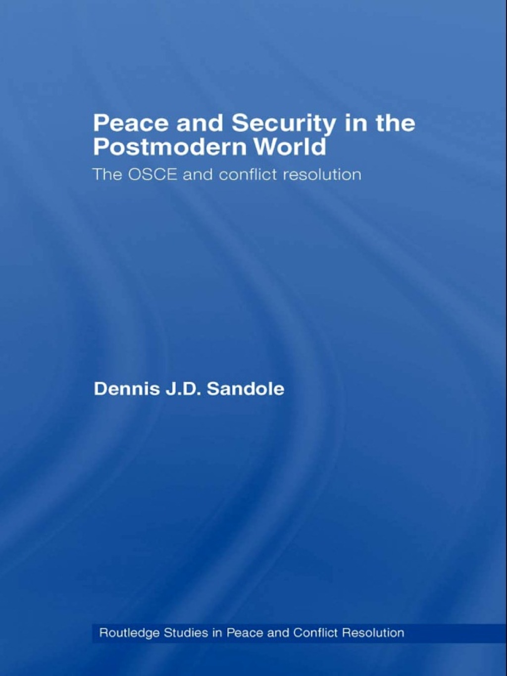 Peace and Security in the Postmodern World The OSCE and Conflict Resolution 1st Edition â€“ PDF/EPUB Version Downloadable