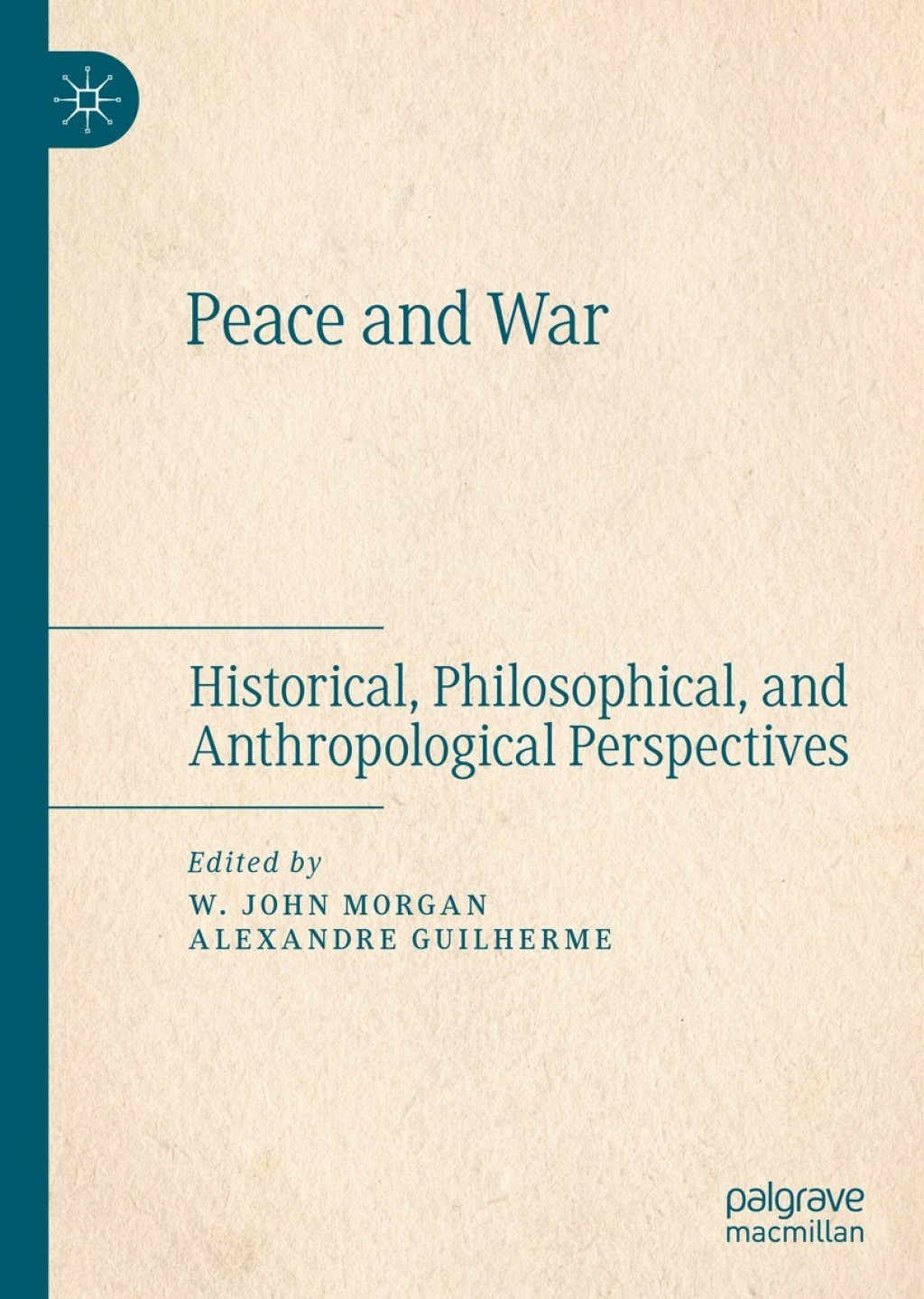 Peace and War Historical, Philosophical, and Anthropological Perspectives 1st Edition â€“ PDF/EPUB Version Downloadable