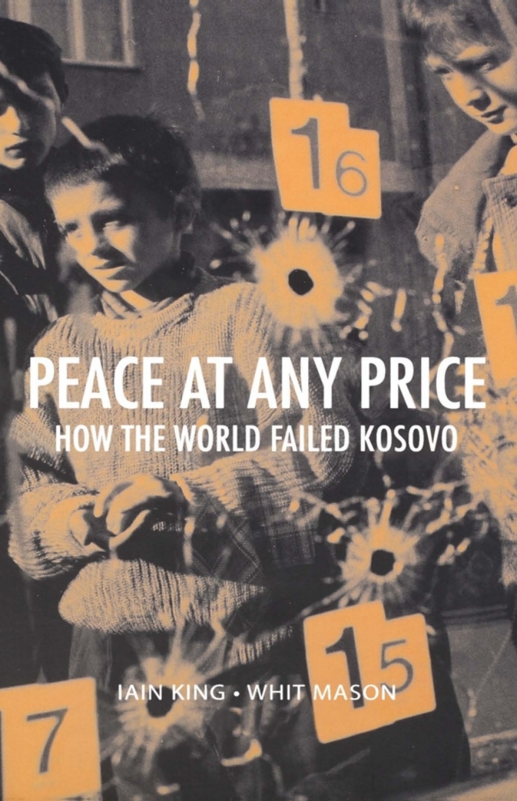 Peace at Any Price How the World Failed Kosovo  â€“ PDF/EPUB Version Downloadable