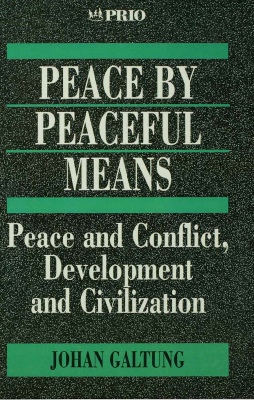Peace by Peaceful Means Peace and Conflict, Development and Civilization 1st Edition â€“ PDF/EPUB Version Downloadable