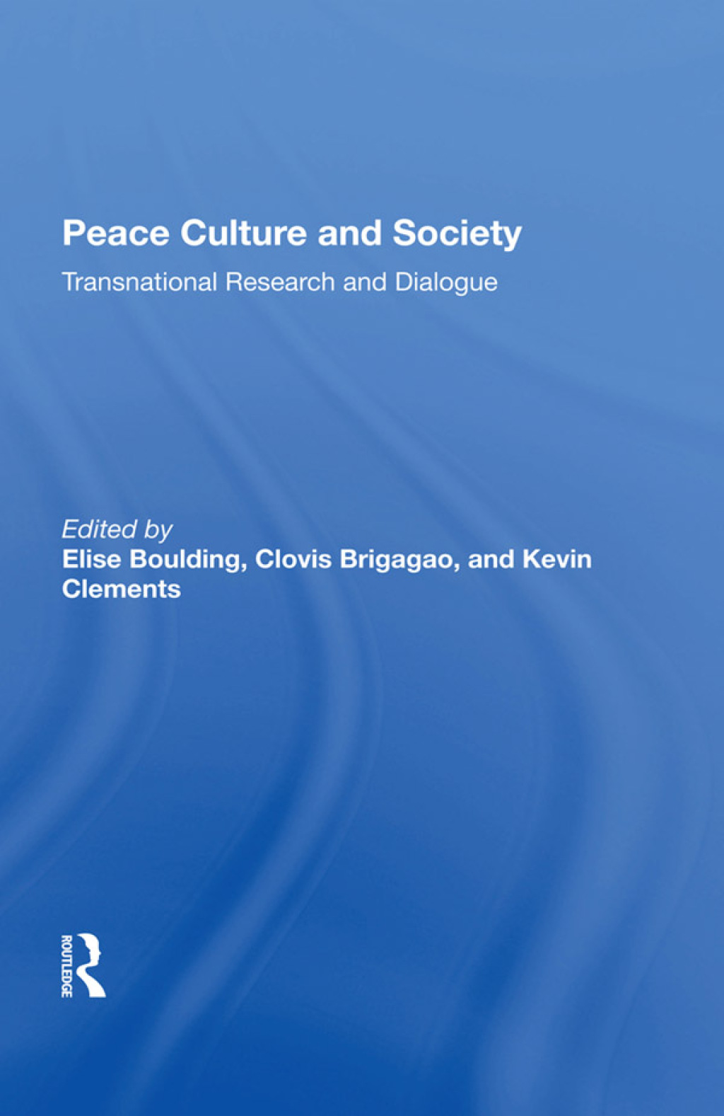 Peace Culture And Society Transnational Research And Dialogue 1st Edition â€“ PDF/EPUB Version Downloadable