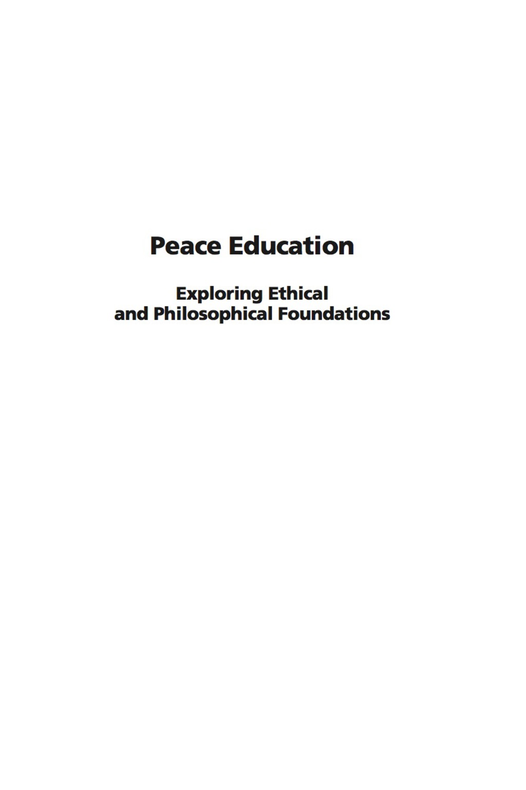 Peace Education: Exploring Ethical and Philosophical Foundations  â€“ PDF/EPUB Version Downloadable