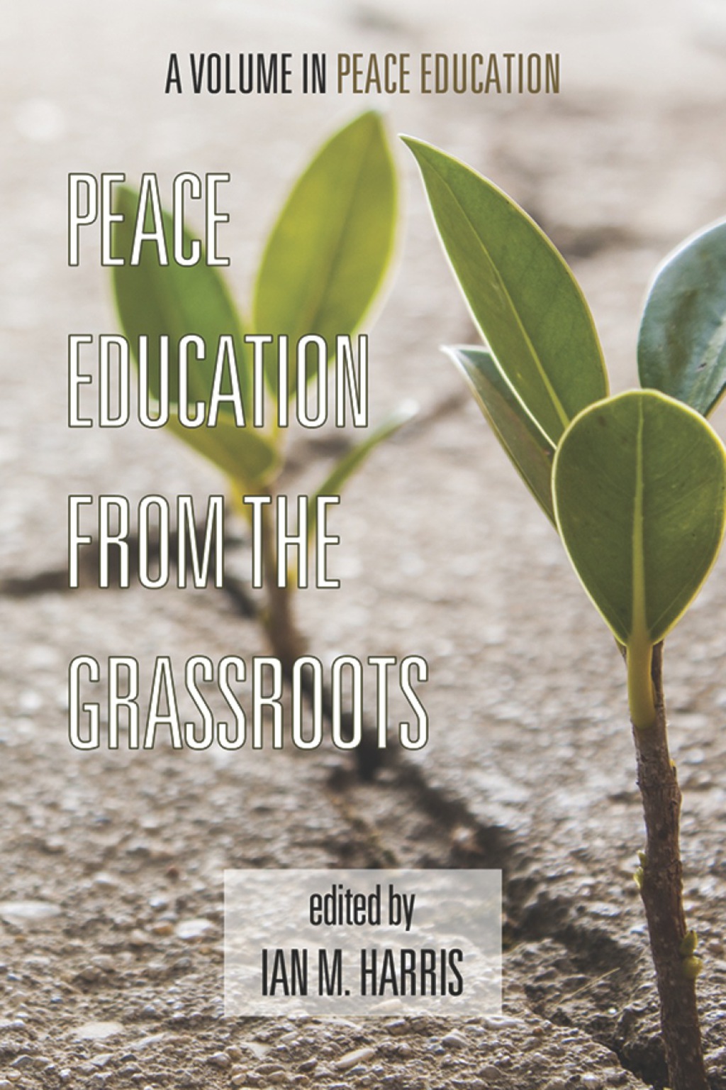 Peace Education from the Grassroots  â€“ PDF/EPUB Version Downloadable