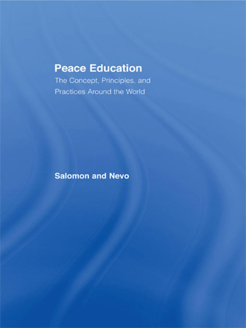 Peace Education The Concept, Principles, and Practices Around the World 1st Edition â€“ PDF/EPUB Version Downloadable