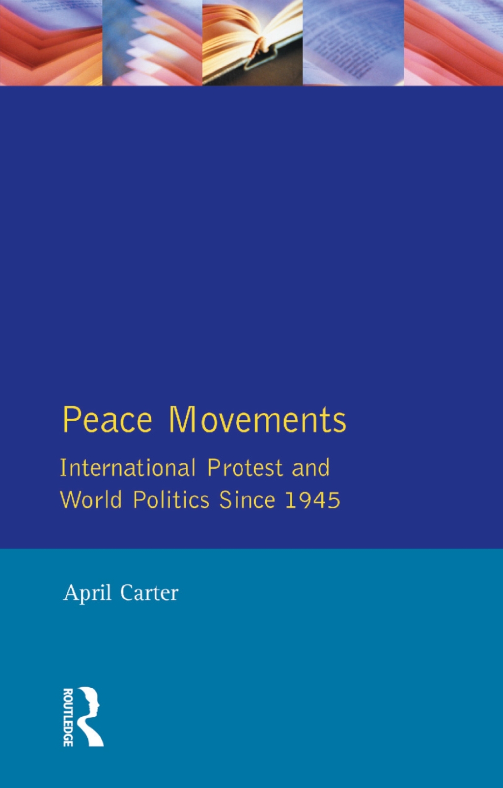 Peace Movements: International Protest and World Politics Since 1945 1st Edition â€“ PDF/EPUB Version Downloadable