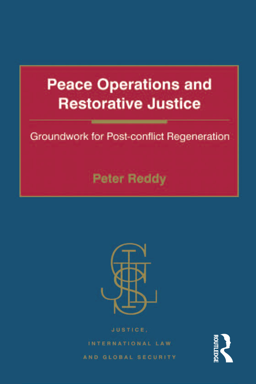 Peace Operations and Restorative Justice Groundwork for Post-conflict Regeneration 1st Edition â€“ PDF/EPUB Version Downloadable
