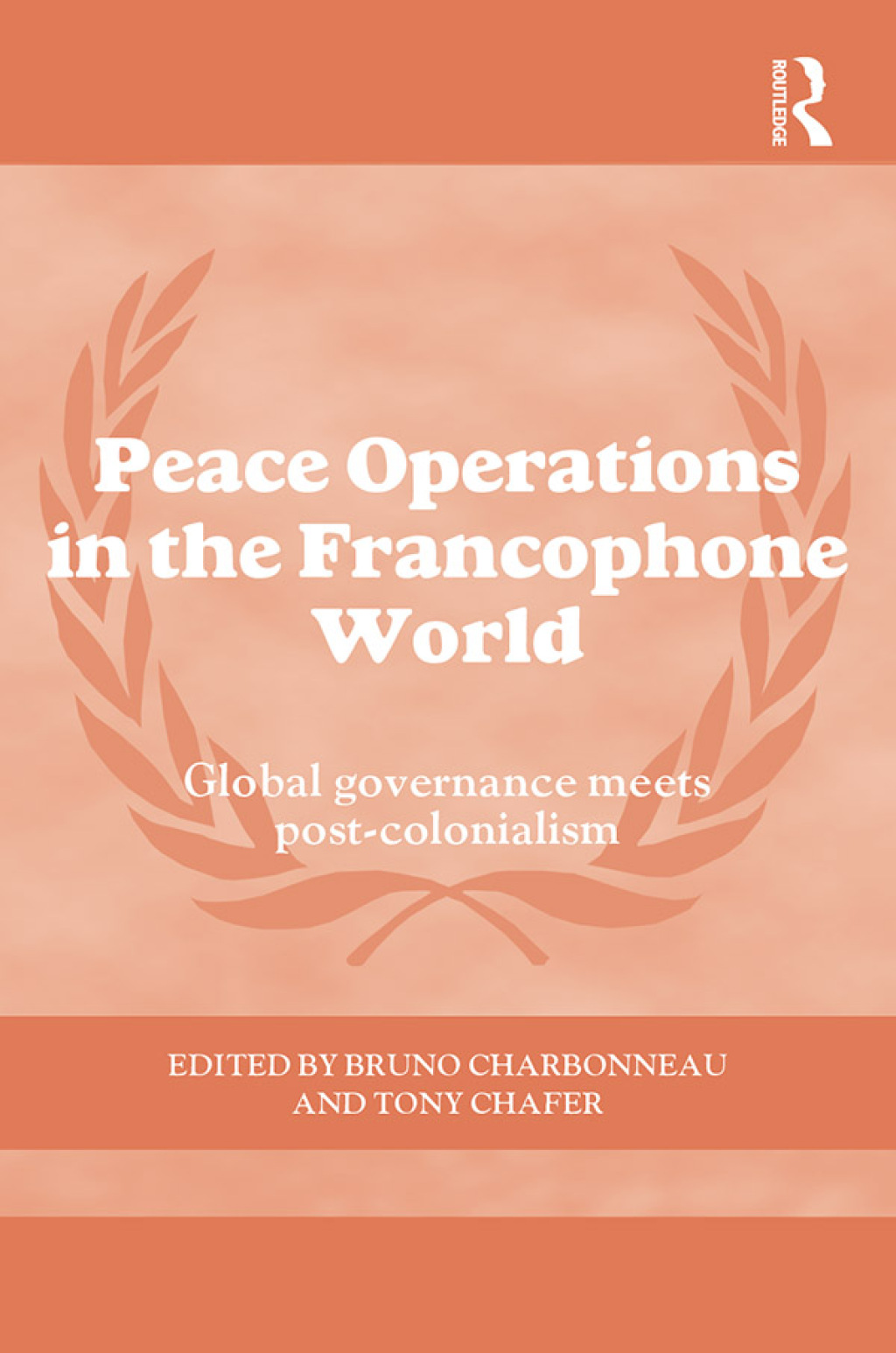 Peace Operations in the Francophone World Global governance meets post-colonialism 1st Edition â€“ PDF/EPUB Version Downloadable