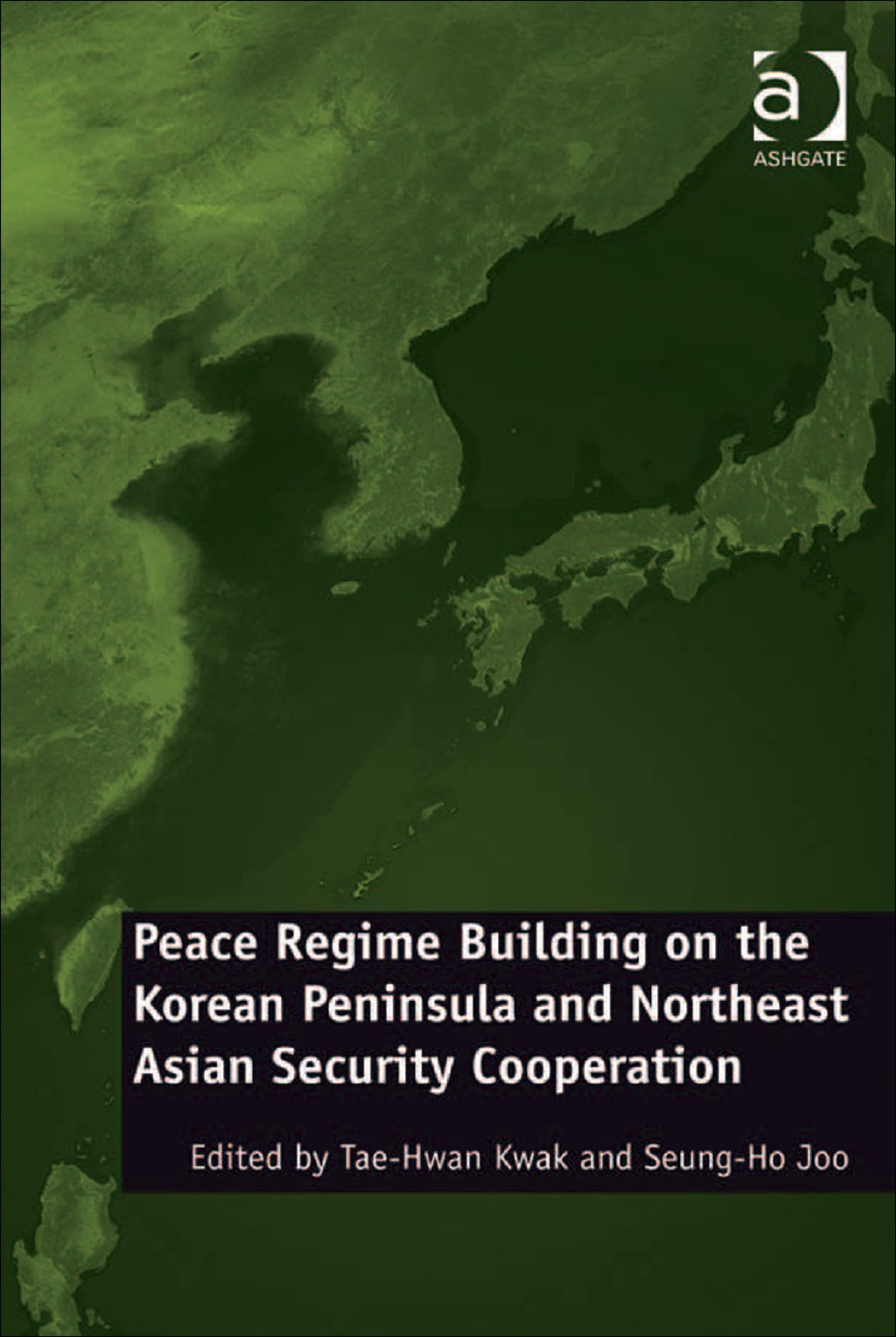 Peace Regime Building on the Korean Peninsula and Northeast Asian Security Cooperation  â€“ PDF/EPUB Version Downloadable